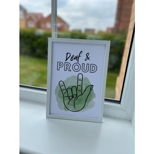Deaf & Proud Wall Art Print: Inclusive Awareness Decor