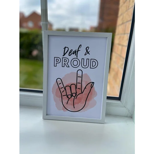 Deaf & Proud Wall Art Print: Inclusive Awareness Decor