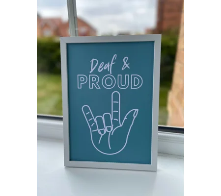 Deaf & Proud Wall Art Print: Inclusive Awareness Decor