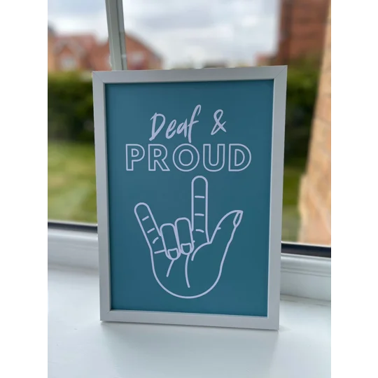 Deaf & Proud Wall Art Print: Inclusive Awareness Decor