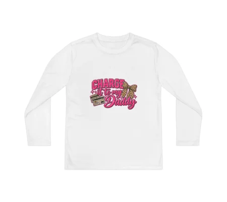 Youth girls Long Sleeve Competitor Tee Charge it to daddy