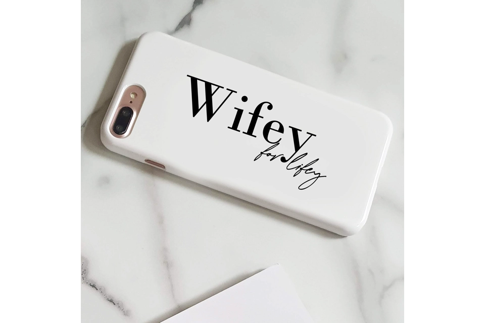 Wifey for Lifey phone c..