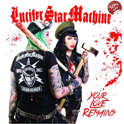 Lucifer Star Machine "Your Love Remains" 7"