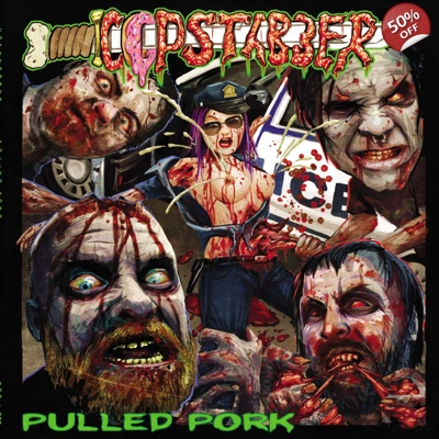 Copstabber "Pulled Pork" LP