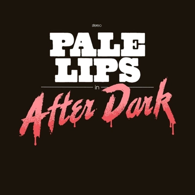 Pale Lips "After Dark" LP