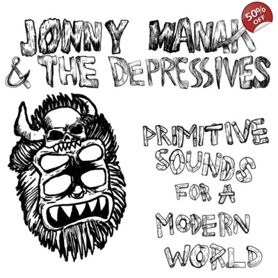 Jonny Manak & The Depressives 'Primitive Sounds for a Modern World' LP