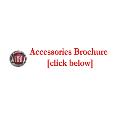 Fiat Accessories Brochure [Click Below]