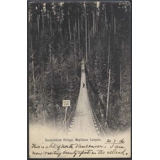 Canada Capilano Canyon Bridge 1906 pos..