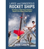 Large and Dangerous Rocket Ships by Mark Canepa