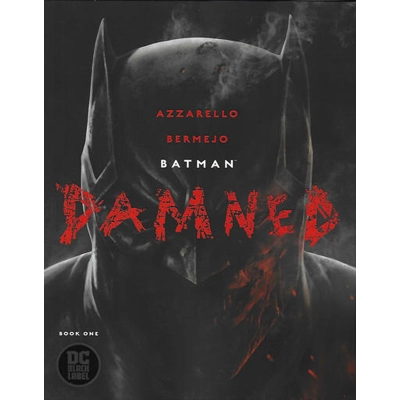 Batman: Damned 1 (Lee Bermejo Cover)
