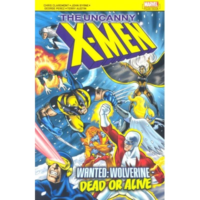 Uncanny X-Men: Wanted: Wolverine - Dead or Alive [2005]
