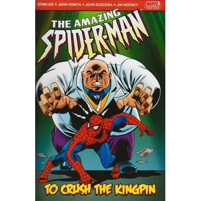 Amazing Spider-Man: To Crush the Kingpin [2005]