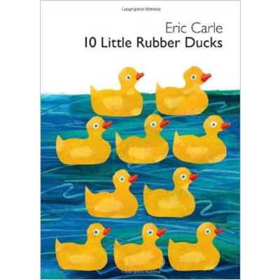10 Little Rubber Ducks - Board Book [Eric Carle]