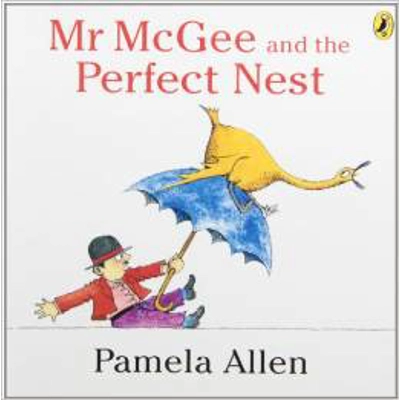 MR MCGEE AND THE PERFECT NEST BOARD BOOK [PAMELA ALLEN]