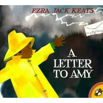 LETTER TO AMY, A [EZRA JACK KEATS]