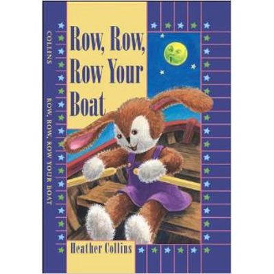 TRADITIONAL NURSERY RHYME: ROW, ROW, ROW YOUR BOAT BOARD BOOK