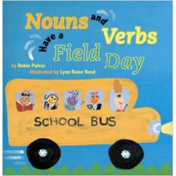 NOUNS AND VERBS HAVE A FIELD DAY (GRAMMAR)