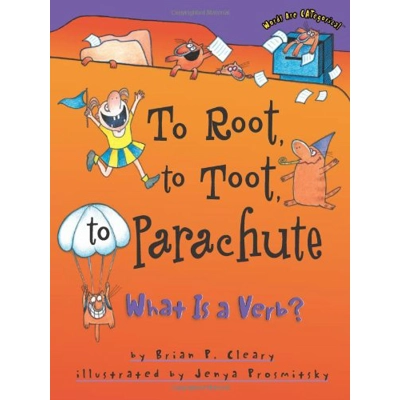 WORDS ARE CATEGORICAL: TO ROOT, TO TOOT, TO PARACHUTE, WHAT IS A VERB