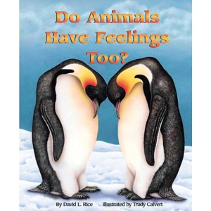 DO ANIMALS HAVE FEELINGS TOO