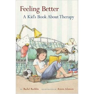 FEELING BETTER: A KID'S BOOK..