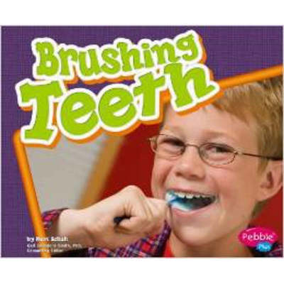 HEALTHY TEETH: BRUSHING TEETH