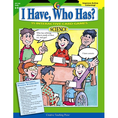 I Have, Who Has Science, Gr. 6–8