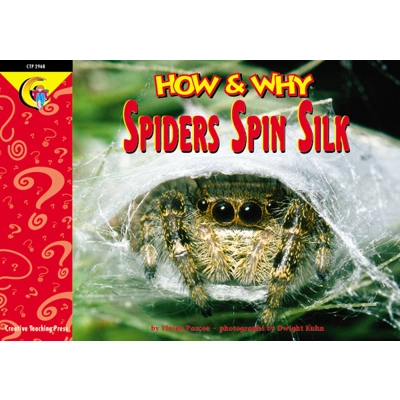 How & Why Reader: Spiders Spin Silk