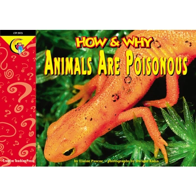 How & Why Reader: Animals Are Poisonous