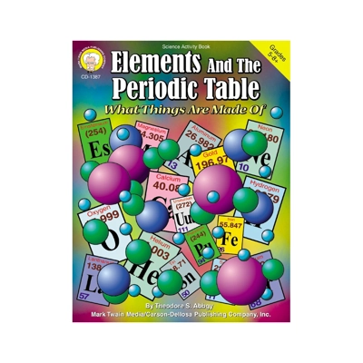 Elements And The Periodic Table Resource Book Gr. 5–8