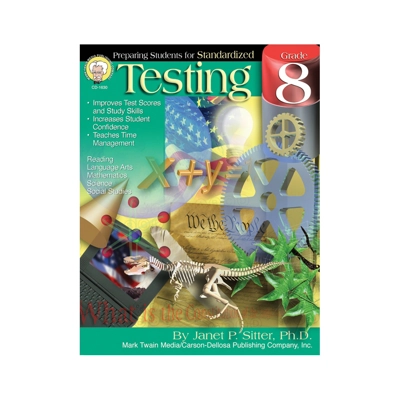Preparing Students for Standardized Testing Resource Book Gr. 8