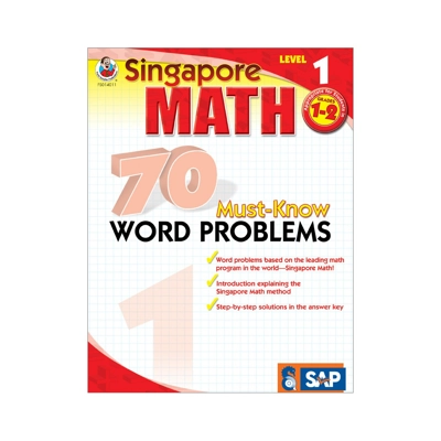 Singapore Math: 70 Must-Know Word Problems—Level 1 Gr. 1–2 Book