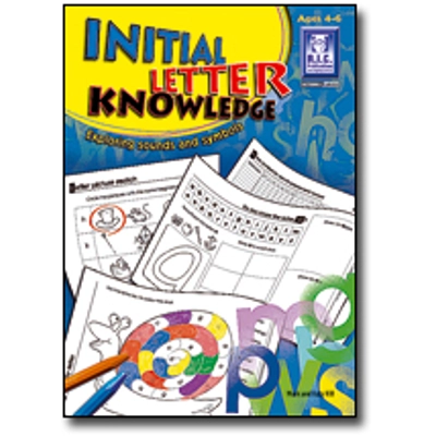 Developing Initial Letter Knowledge Ages 4-6