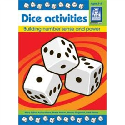 Dice Activities: Building number sense Ages 5-8