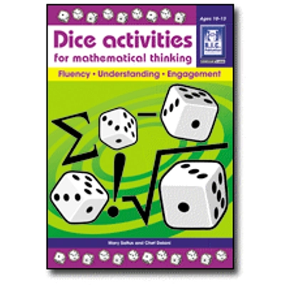 Dice Activities: Mathematical Thinking Ages 10-13