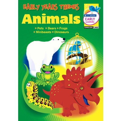 Early Years Themes: Animals Ages 4-7