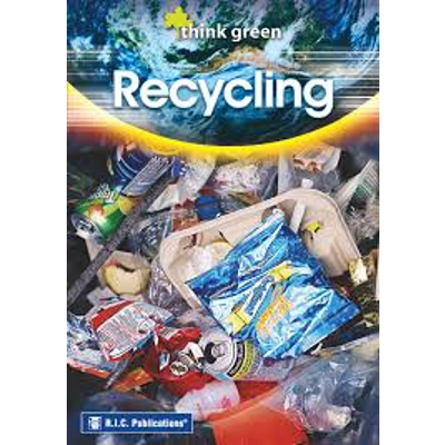 Think Green: Recycling Ages 8+