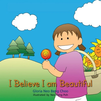 I Believe I am Beautiful by Gloria Neo Beng Choo