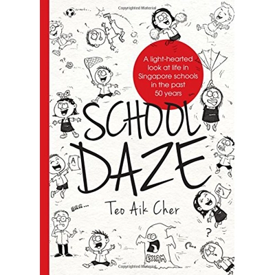 School Daze by Teo Aik Cher