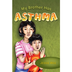 My Brother Has Asthma by Jes..