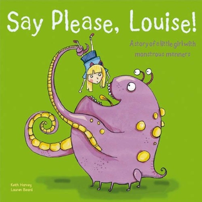 Say Please, Louise!
