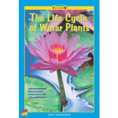 Bridges Science Gr 1: Life Cycle of Water Plants, The