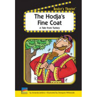 Reader's Theater A Fluent: Hodja's Fine Coat, The: A Tale from Turkey