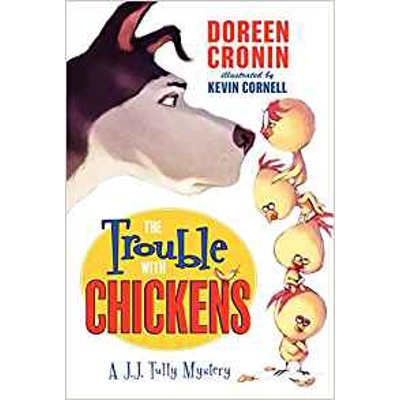 Trouble with Chickens, The: A J. J. Tully Mystery