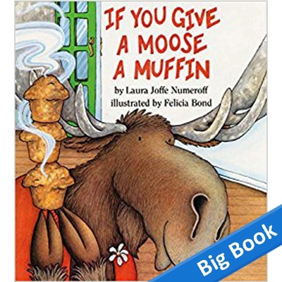 If You Give A Moose A Muffin - Big Book