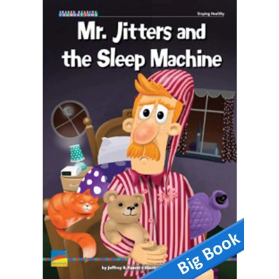 Shared Reading Foundation Fiction: Mr. Jitters and the Sleep Machine | Big Book