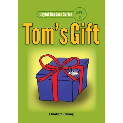 Joyful Readers Level 2: Tom's Gift by Elizabeth Chiang