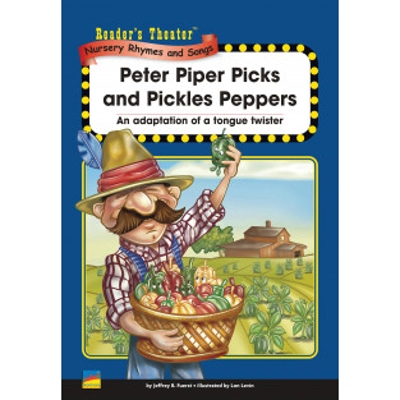 Reader's Theater Nursery Rhymes & Songs A: Peter Piper Picks and Pickles Peppers
