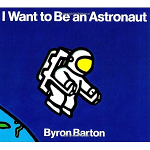 I Want To Be An Astronaut