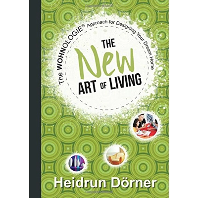 The New Art of Living by Heidrun Dörner