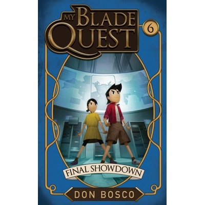 My Blade Quest: Final Showdown Book 6